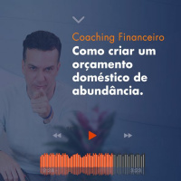 Como criar um orçamento doméstico de abundância.