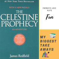 The Celestine Prophecy by James Redfield. My Biggest Takeaways.