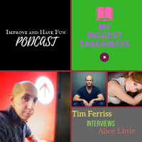 My Biggest Takeaways-Tim Ferriss Interview of Alice Little-AUDIO version
