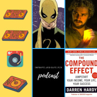 Netflix Iron Fist Season 2 REVIEW, October MIXtape, Biggest Takeaways from The Compound Effect  more