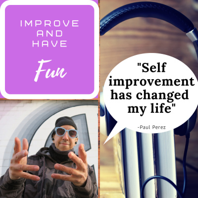 Improve And Have Fun