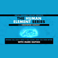 Ep. 226 - Human Element Series - Dont Wish It Was Easier Wish You Were Better with Mark Raffan