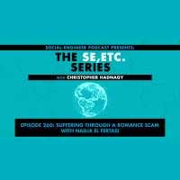 Ep. 260 - The SE ETC Series - Suffering Through a Romance Scam with Nadja El Fertasi REPLAY