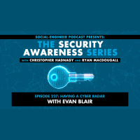 Ep. 227 - Security Awareness Series - Having A Cyber Radar with Evan Blair