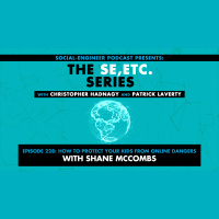 Ep. 228 - The SE ETC Series - How to Protect Your Kids from Online Dangers with Shane McCombs
