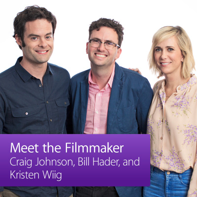 Craig Johnson, Bill Hader, And Kristen Wiig: Meet The Filmmaker