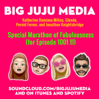 SHOW #1001 - A Special Marathon of Fabulousness (for Episode 1001 !!!)