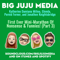 SHOW #1320 First Ever Mini-Marathon Of Nonsense amp Funnies! (Part 3)