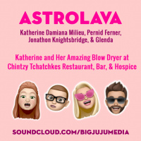 SHOW #808 Katherine and Her Amazing Blow Dryer at Chintzy Tchatchkes Restaurant, Bar, and Hospice