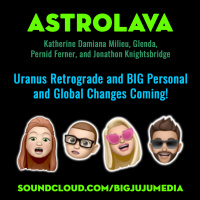 SHOW #836 Uranus Retrograde And BIG Personal amp Global Changes Coming!