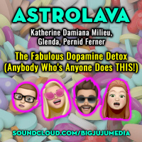 SHOW #806 The Fabulous Dopamine Detox (Anybody Whos Anyone Does THIS!)
