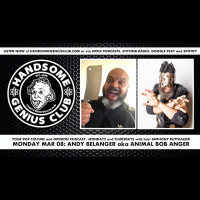 Monday 08 March 2021 | Interview w/ Andy Belanger aka Animal Bob Anger