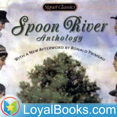 Spoon River Anthology By Edgar Lee Masters