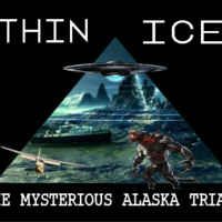 Show sample for 9/28/23: THIN ICE – THE MYSTERIOUS ALASKA TRIANGLE W/ STEVE STOCKTON