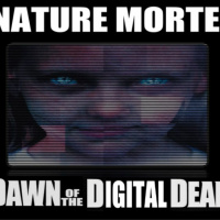 Show sample for 10/4/23: NATURE MORTE - DAWN OF THE DIGITAL DEAD