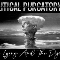 Show sample for 11/18/24: POLITICAL PURGATORY II – THE LYING AND THE DYING W/ SEAN PATRICK HAZLETT