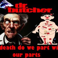 Show sample for 10/28/24: DR. BUTCHER – ‘TIL DEATH DO WE PART WITH OUR PARTS