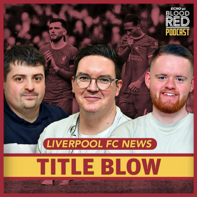Blood Red: The Liverpool Fc Podcast