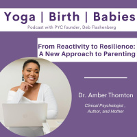 From Reactivity to Resilience: A New Approach to Parenting with Dr. Amber Thornton