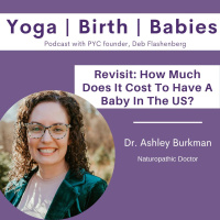 Revisit: How Much Does It Cost To Have A Baby In The US? with Dr. Ashley Burkman