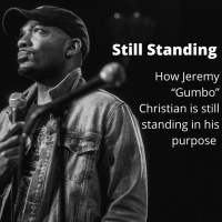 Stroke to Standup - How Jeremy “Gumbo” Christian is still standing in his purpose