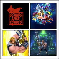 Sounds Like Comics Ep 276 - He-Man and the Masters of the Universe (TV Series 2021 - 2023)