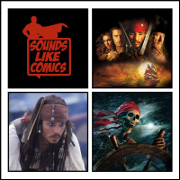 Sounds Like Comics Ep 283 - Pirates of the Caribbean: The Curse of the Black Pearl (Movie 2003)