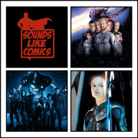 Sounds Like Comics Ep 313 - Lost in Space (Movie 1998)