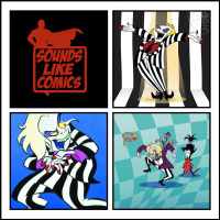 Sounds Like Comics Ep 307 - Beetlejuice (TV Series 1989 - 1991)