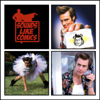 Sounds Like Comics Ep 281 - Ace Ventura: Pet Detective (Movie 1994)