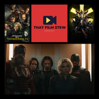 That Film Stew Ep 564 - Thunderbolts* (Review)