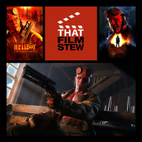 That Film Stew Ep 528 - Hellboy: The Crooked Man (Review)
