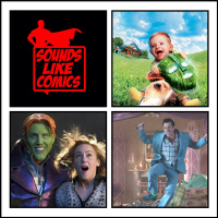 Sounds Like Comics Ep 177 - Son of the Mask (Movie 2005)