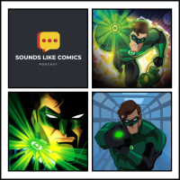 Sounds Like Comics Ep 347 - Green Lantern: First Flight (Movie 2009)