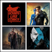 Sounds Like Comics Ep 294 - X-Men: Days of Future Past (Movie 2014)
