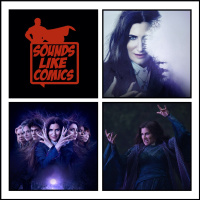 Sounds Like Comics Ep 318 - Agatha All Along (TV Mini Series 2024)
