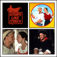 Sounds Like Comics Ep 202 - Popeye (Movie 1980)