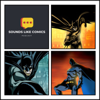 Sounds Like Comics Ep 332 - Batman: Gotham Knight (Movie 2008)