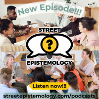 Ep. 518 Deep Canvassing  Street Epistemology Pt 2