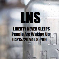 People Are Waking Up 04/15/20 Vol. 8 #69
