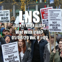 War With Iran? 01/06/20 Vol. 8 #02