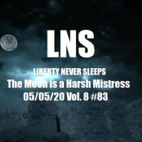 The Moon is a Harsh Mistress 05/05/20 Vol. 8 #83