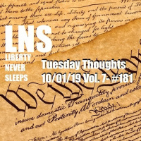 Tuesday Thoughts 10/01/19 Vol. 7- #181