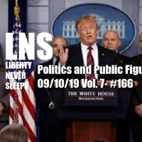 Politics and Public Figures 09/10/19 Vol. 7- #166