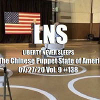 The Chinese Puppet State of America 07/27/20 Vol. 9 #138