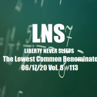 The Lowest Common Denominator 06/17/20 Vol. 8 #113