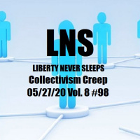Collectivism Creep 05/27/20 Vol. 8 #98
