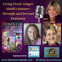 Living Proof: Ginger Smith’s Journey Through and Beyond Dementia