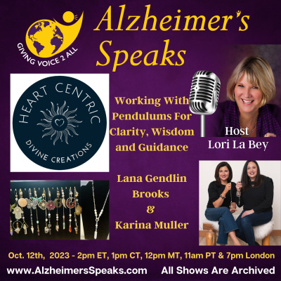 Alzheimers Speaks Radio - Lori La Bey