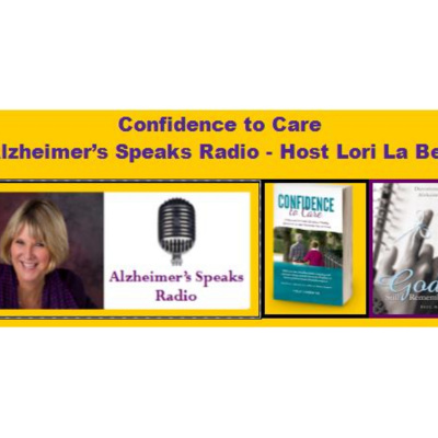 Alzheimers Speaks Radio - Lori La Bey